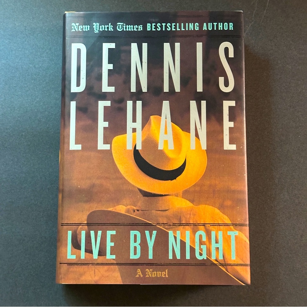 Live by Night: A Novel by Dennis Lehane | Fiction | Hardcover Book
